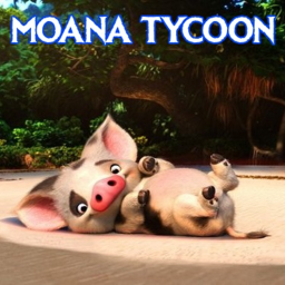 Moana Tycoon
