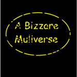 'A Bizarre Multiverse'