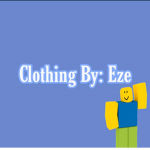 Clothing By: Ez