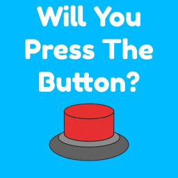 👆Will You Press The Button?