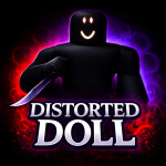 Distorted Doll [GARDEN REVAMP] 🧸