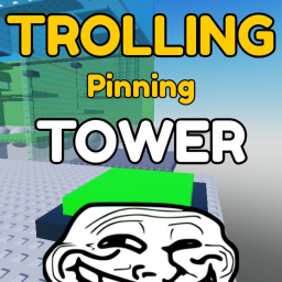 Trolling Pinning Tower 🖐️