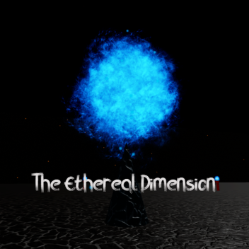 The Ethereal Dimension