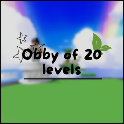 Obby of 20 levels (New things)