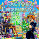 [x2 Stats📈] Factory Incremental! 🏭