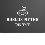 ROBLOX Myths.......
