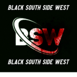 BLACK SOUTHSIDE WEST (BSW)