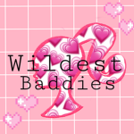 |~Wildest baddies~|