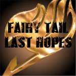 Fairy Tail:Last Hopes