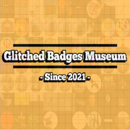 Glitched Badges Museum 🎖