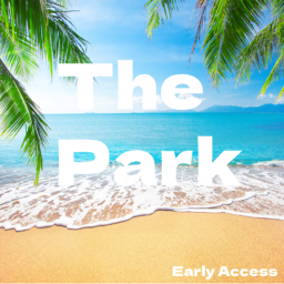 The Park[Early Access]
