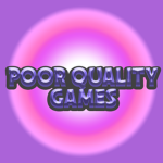 Poor Quality Games