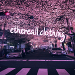 ethereall clothing.