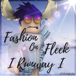Fashion On Fleek® | Runway