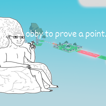 Obby to prove a point 
