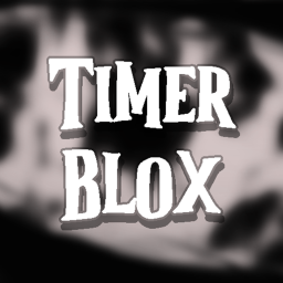 TimerBlox - (🎉 RELEASE 🎉)