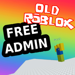 Old Roblox [FREE ADMIN]