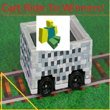 Cart Ride To Winners!