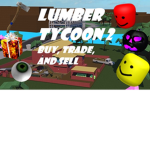 Lumber Tycoon 2 Buy, Trade, and Sell