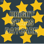 Bright Stars Daycare!