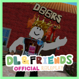 DL & Friends | Official Roleplay