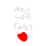 We Love furies!