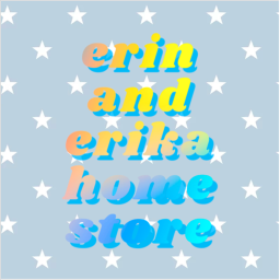Erin and Erika Home Store