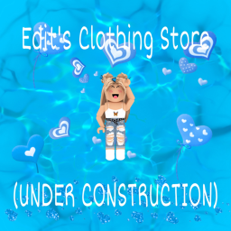 Edit's Clothing Store (UNDER CONSTRUCTION)