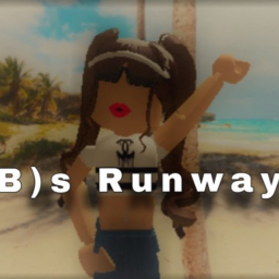 ♢B)s Runway♢