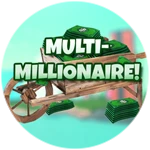 YOU'RE A MULTI MILLIONAIRE! Earn 10 Million to earn this badge