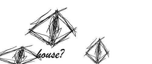 {god update} house?