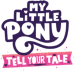 My Little Pony : Tell Your Tale
