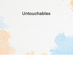 THE best Untouchables