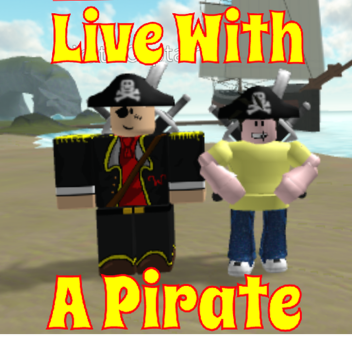 Live Where Pirates Live 