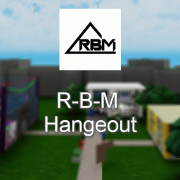R-B-M Hangout