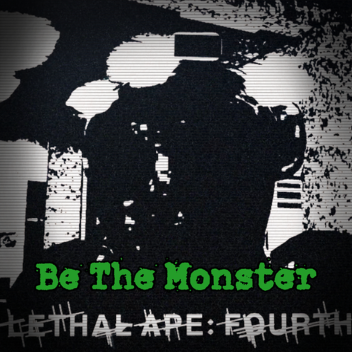 Be The Monster
