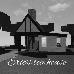 Eric's TeaHouse
