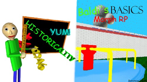 Baldi's Basics Morph RP!