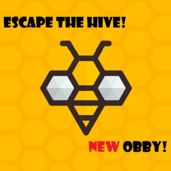 Escape The Hive! [NEW OBBY!]