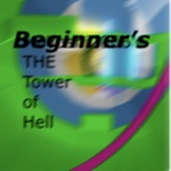 Beginner's THE Tower of Hell [CANCELLED]