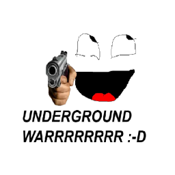Underground War (APRIL FOOLS UPD >:D)