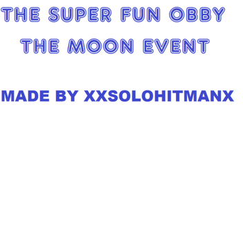 The super obby! Update 4. HUGE ANNOUCEMENT!