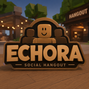 🎙 Echora [VOICE CHAT]