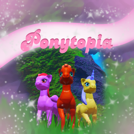 [🦄] Ponytopia (ALPHA)