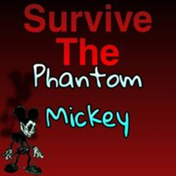 Survive the Phantom Mickey