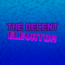 The Decent Elevator (Beta)