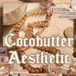 Cocobutter Aesthetic