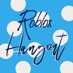 Roblox Hangout Group <3