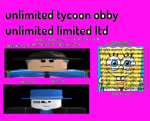unlimited tycoon obby unlimited limited ltd