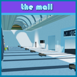 The Mall ( 100 VISITS! )